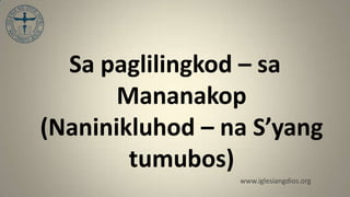 Sa paglilingkod – sa
       Mananakop
(Naninikluhod – na S’yang
        tumubos)
                 www.iglesiangdios.org
 