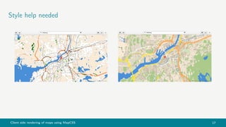 Client side rendering of maps using MapCSS 17
Style help needed
 