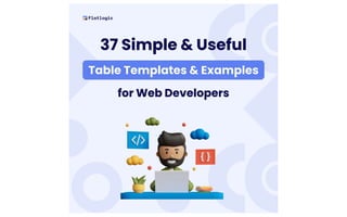 37 Simple and Useful Table Templates & Examples for Web Developers