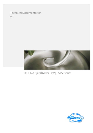 Спиральный миксер DIOSNA SPV / PSPV-series (#37) | PDF
