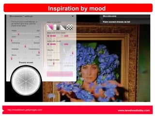 Inspiration by mood http://moodstream.gettyimages.com/   