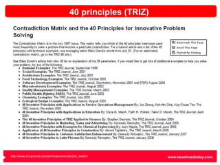40 principles (TRIZ) http://www.triz-journal.com/archives/contradiction_matrix/ 