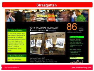 Straatjutten http://www.straatjutten.nl/ 