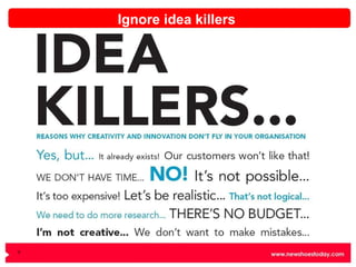 Ignore idea killers ? 