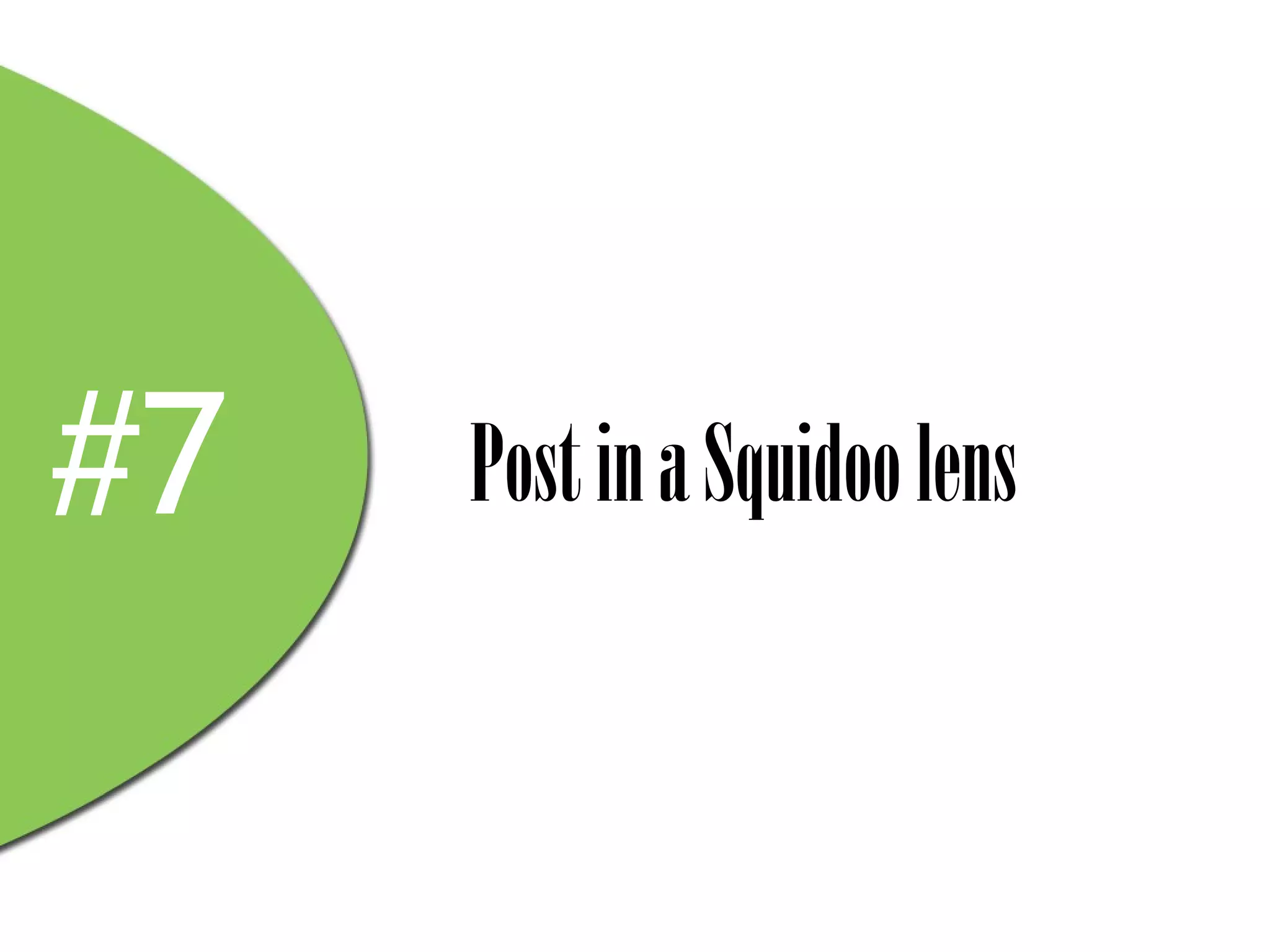 #7   Post in a Squidoo lens
 