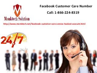 Facebook Customer Care Number
Call: 1-866-224-8319
http://www.monktech.net/facebook-customer-care-service-hacked-account.html
 