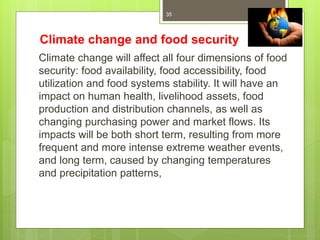 38. Biodiversity and impact of climate change on agriculture and food ...