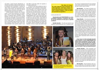 vem desde o começo estavam afinadíssimos, os          obra difícil, é uma obra cordel com orquestra, é                                                                do a música, a evolução do forró há uma aceitação
     cantores maravilhosos, então, foi tudo muito bom      uma oportunidade rara!”                               CURIOSIDADE: Um disco foi lança-                          maior, porém ainda há barreiras a serem derruba-
     eu realmente achei maravilhoso!” E lembrou de               A Estória de João Joana poderá ser vista no     do, com vozes de Chico Buarque, Ge-                       das para se fazer cultura no Brasil.”
     Telma Tavares “Eu gostaria de ter conosco nova-       Rio de janeiro, com a Orquestra Sinfônica Brasi-
                                                                                                                 raldo Azevedo, João Bosco, Alceu Va-
     mente a Telma Tavares, mas infelizmente não foi       leira Jovem. Está em negociação uma apresenta-                                                                       Elba Ramalho - “Eu já falei em barreira com
                                                                                                                 lença, Elba Ramalho e Telma Tavares,
     possível, mas eu acho que a turma que veio tá         ção em Salvador, com a Orquestra Jovem das                                                                      relação a esse assunto, mas eu acredito que essa
     desempenhando muito bem esse trabalho!”               Américas, do Teatro Castro Alves, e outra no Pa-      mas a baixa tiragem o alça ao posto                       história mudou. Barreira não há, esse mito caiu há
         Geraldo Azevedo relembrou que “Primeiro           lácio das Artes, em Belo Horizonte, com a parti-      de raridade fonográfica.                                  muitos anos, na música Luiz Gonzaga simboliza
     surgiu o convite para gravarmos o CD, depois          cipação da sinfônica. São Paulo também está                                                                     isso, a literatura nordestina é muito rica e aprecia-
     para o show, eu achei uma experiência maravi-         nos planos da produção. Sérgio desabafou a          conosco para fazer isso.”                                   da, o cinema também, então eu acredito que não
     lhosa, um espetáculo digno e grandioso” Já Elba       POSIATIVIDADE sobre o fato de não poder levar                                                                   tem mais muro. Todo mundo se identifica com o
     Ramalho nos contou que essa é a sua segunda           o espetáculo a outras cidades “Nós gostaríamos          Questionados pela POSIATIVIDADE se a cultu-             nordestino, a cultura nordestina é uma referência!”
     vez nesse tipo de trabalho, “a primeira foi no Rio,   de levar esse show para todo o país, porém só       ra brasileira, sobretudo, a nordestina, está viven-
     com Zélia Duncan. Fazer parte desse show é uma        conseguimos fazer em algumas capitais que te-       do um bom momento em nosso país, as opiniões                     Sérgio Ricardo - “Eu acho que sim porque a
     honra, porque Sérgio é um compositor incrível         nham uma Orquestra Sinfônica como aqui, além        se diferem:                                                 cultura nordestina tem bons representantes a fren-
     que eu sou fã desde a época da bossa nova, então      disso, não é toda Orquestra que está disponível,                                                                te dela, Alceu, Geraldo e Elba são exemplos disso!
     estar cantando a obra dele é assim, nossa, uma        aí complica. Estamos tentando até reduzir uma            Geraldo Azevedo - “Eu acho que ainda há uma            Fora os outros que estão por aí, na minha opinião,
     responsabilidade muito grande, porque é uma           Orquestra, formar um grupo que pudesse viajar       resistência muito grande para com o nordestino, devi-       são um dos melhores músicos que temos hoje em
                                                                                                                                                                           dia no Brasil! Inclusive os que citei levantam muito
                                                                                                                                                                           bem a bandeira da cultura nordestina e apesar de,
                                                                                                                                                                           vez em quando, aparecerem na mídia eles não se
                                                                                                                                                                           deixam vencer por ela! Eu acho que esse é o papel
                                                                                                                                                                           do artista brasileiro, segurar e defender a persona-
                                                                                                                                                                           lidade do Brasil, porque nós temos coisas tão boni-
                                                                                                                                                                           tas, um povo tão criativo, que não há porque ficar-
                                                                                                                                                                           mos a mercê dos meios de comunicação que
                                                                                                                                                                           querem impor determinadas coisas, isso aí é que é
                                                                                                                                                                           terrível, então é importante resistir e levantar essa
                                                                                                                                                                           bandeira!”

                                                                                                                                                                               Como estava ao lado de Geraldo Azevedo
                                                                                                                                                                           e Elba Ramalho a revista POSIATIVIDADE não
                                                                                                                                                                           poderia deixar de perguntar: Como foi a expe-
                                                                                                                                                                           riência desse reencontro de Geraldo Azevedo,
                                                                                                                                                                           Alceu Valença e Elba Ramalho em um palco?!
                                                                                                                                                                           Há uma possibilidade de termos novamente o
                                                                                                                                                                           prazer de assistir a mais um Grande Encontro?!

                                                                                                                                                                                Geraldo Azevedo – “Estar novamente com
                                                                                                                                                                           Alceu e Elba não deixa de ser um Grande Encontro,
                                                                                                                                                                           o que tornou esse show mais majestoso ainda! Eu
                                                                                                                                                                           sou uma dessas pessoas que sempre acha que tudo
                                                                                                                                                                           pode acontecer, em relação a Elba e Alceu eu não
                                                                                                                                                                           vejo nenhum empecilho, mas Zé Ramalho eu acho
                                                                                                                                                                           que talvez seja o mais difícil de querer fazer isso
                                                                                                                                                                           novamente, mas eu acredito que chegará um mo-
                                                                                                                                                                           mento em que ele vai querer, até porque o Grande
                                                                                                                                                                           Encontro é um momento de celebração, todo mun-
                                                                                                                                                                           do gosta, é um sucesso e eu não vejo nenhum mo-
                                                                                                                                                                           tivo para não fazer!”

                                                                                                                                                                                Elba Ramalho – “Nós não falamos sobre isso,
                                                                                                                      Em entrevista a POSIATIVIDADE, Geraldo Azevedo e
                                                                                                                                                                           mas eu acredito que se eles quisessem eu toparia!
                                                                                                                      Elba Ramalho falaram que por eles “O Grande Encon-   E já que Geraldo te disse que faria, fale com Alceu!”
                                                                                                                      tro” pode voltar a acontecer!

24                                                                                                                                                                                                                                 25
 