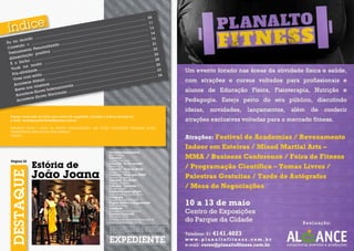 06
                                                                                                                                             .........
                                                                                                                              ............
                                                                                                               ............                        .. ... 11
                                                                                                 ............                       ............
                                                                                 ............                        ............                           13
                                                          ........ ............                 ...... ............                  ...... ............
                                     .... ............                    ....  ............                     .... ............                    .... 14
                        ............                         ............                          ............                        ............
        mun  do ....                       .. ............                    .... ............                    .... ............                    ... 16
Eu no                        ............                       ............                         ............                        ............
                ............                    ............                    .... ............                    .... ............                     . 21
        do +                   alizad
                                            o
                                                                  ............                         ............                         ............
Corren            Person                           ............                         ............                          ............
        mento                                 ....                                 ....                                 ....                                 .. 22
 Treina                          a ......                           ............                          ............                         ............
               o    positiv                     .... ............                  ......  ............                    .... ............                  .. 26
        ntaçã                     ............                       ............                           ............                        ............
 Alime            .. ............                .... ............                      .... ............                   .... ............                     28
         icho ..                  ............                           ............                        ............                          ............
  É o b            o  da ....                            .. ............                    .. ............                       .. ............                    0
          na m                           ............                       ............                           ............                          ........ 3
   Você                    ............                        ............                          ............                         ............
               ade ....                        ............                       .. ............                        .. ............                       .... 33
   Pós-ati
           vid                ............
                                            ..
                                                                    ............                          ............                           ............
                   stilo ..                          ............                          ............                           ............              ....... 3
                                                                                                                                                                      4
    Viver com e                ...... ............                   ...... ............                 ........  ............               ............
            ce d   ança                             .. ............                  .... ............                         ............
    Aconte                           ............                     ............                              ............
                         emas                              ais ....                               ............
            nos cin                       n acion                            .... ............
     Breve                   s Inter                           ............
               e Show                             ais ....
     A contec              ws N      acion
              ce Sho
      Aconte



    Espaço reservado ao leitor para envio de sugestões, dúvidas e críticas através do
    e-mail: revistaposiatividade@yahoo.com.br

    Parabéns pelos 3 anos da Revista POSIATIVIDADE!!! Que vocês continuem trazendo muita
    POSIATIVIDADE para nossa vida! Abraço!
    Flávio S.




                                                                                                             Jornalista Responsável
                                                                                                             Mel Simões
                                                                                                             Colunista
                                                                                                             Acácio Tolentino

                          Estória de
    Página 22
                                                                                                             Colunista “Eu no mundo“
                                                                                                             Rafael Ajuz
                                                                                                             Colunista “Você na Moda”

                          João Joana                                                                         Equipe Finíssimo
                                                                                                             Colunista “Viver com Estilo”
                                                                                                             Sandra Tumelero
                                                                                                             Colunista “É o Bicho”
                                                                                                             Ricardo Antônio
                                                                                                             Colunista “Correndo +”
                                                                                                             Renato André
                                                                                                             Colaborou nesta edição:
                                                                                                             Karen Moreno e Darlan Farias
                                                                                                             Fotografia
                                                                                                             Equipe POSIATIVIDADE
                                                                                                             Projeto Gráfico e Diagramação
                                                                                                             Azê Marketing
                                                                                                             Impressão
                                                                                                             Athalaia Gráfica e Editora
                                                                                                             Contato Comercial
                                                                                                             (61) 9261-2778
                                                                                                             revistaposiatividade@yahoo.com.br
                                                                                                             www.posiatividade.com.br
                                                                                                              A Revista POSIATIVIDADE não se responsabiliza pelos
                                                                                                              anúncios veiculados, como também não se responsabiliza
                                                                                                              pelas matérias publicadas, que são de responsabilidade
                                                                                                              de seus autores.
 