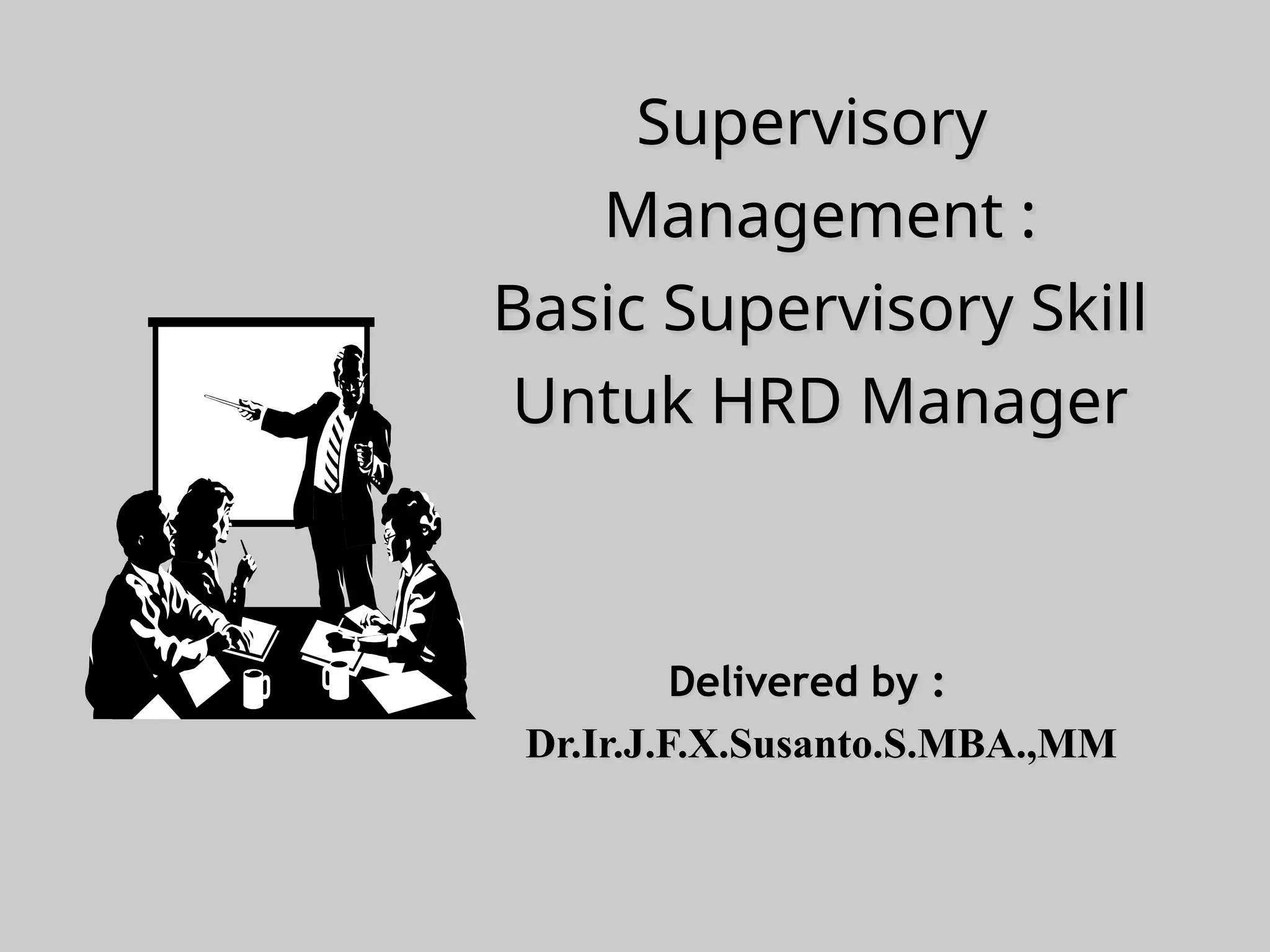 38-Supervisory-Management-Basic-Supv-Skill.ppt