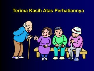 Terima Kasih Atas Perhatiannya
 