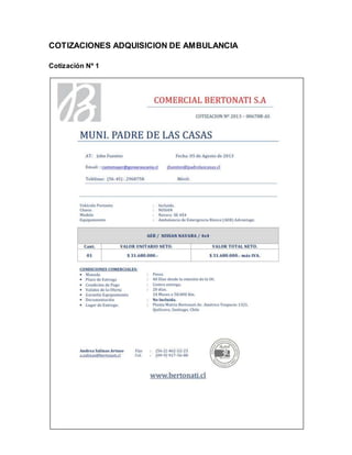 COTIZACIONES ADQUISICION DE AMBULANCIA
Cotización Nº 1
 