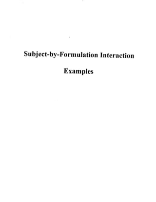 A Historical Document on Subject By Formulation Interaction