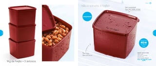 803191 | Jeitoso Feijão
900ml cada
12,8 comp. X 11,2 larg.
X 9,2 alt. (cm)
Preço sugerido: R$42,00
Por: R$
24,00 cada
Não é sorvete, é feijão!
1Kg de Feijão = 3 Jeitosos
Não trinca
dentro do freezer
Sem surpresas!
Aqui tem feijão, amigo.
Lançamento
Economize
R$18
no Jeitoso
Feijão
Freezer
48 49
 