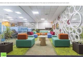 21
Vibrant color Cubes represent the Ion implementation process. The exposed areas of the carpet are bombarded with various accent color carpets.
 