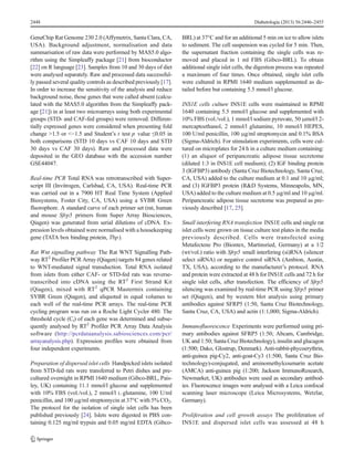 GeneChip Rat Genome 230 2.0 (Affymetrix, Santa Clara, CA,
USA). Background adjustment, normalisation and data
summarisation of raw data were performed by MAS5.0 algo-
rithm using the Simpleaffy package [21] from bioconductor
[22] on R language [23]. Samples from 10 and 30 days of diet
were analysed separately. Raw and processed data successful-
ly passed several quality controls as described previously [17].
In order to increase the sensitivity of the analysis and reduce
background noise, those genes that were called absent (calcu-
lated with the MAS5.0 algorithm from the Simpleaffy pack-
age [21]) in at least two microarrays using both experimental
groups (STD- and CAF-fed groups) were removed. Differen-
tially expressed genes were considered when presenting fold
change >1.5 or <−1.5 and Student’s t test p value ≤0.05 in
both comparisons (STD 10 days vs CAF 10 days and STD
30 days vs CAF 30 days). Raw and processed data were
deposited in the GEO database with the accession number
GSE44047.
Real-time PCR Total RNA was retrotranscribed with Super-
script III (Invitrogen, Carlsbad, CA, USA). Real-time PCR
was carried out in a 7900 HT Real Time System (Applied
Biosystems, Foster City, CA, USA) using a SYBR Green
fluorophore. A standard curve of each primer set (rat, human
and mouse Sfrp5 primers from Super Array Biosciences,
Qiagen) was generated from serial dilutions of cDNA. Ex-
pression levels obtained were normalised with a housekeeping
gene (TATA box binding protein, Tbp).
Rat Wnt signalling pathway The Rat WNT Signalling Path-
way RT2
Profiler PCR Array (Qiagen) targets 84 genes related
to WNT-mediated signal transduction. Total RNA isolated
from islets from either CAF- or STD-fed rats was reverse-
transcribed into cDNA using the RT2
First Strand Kit
(Qiagen), mixed with RT2
qPCR Mastermix containing
SYBR Green (Qiagen), and aliquoted in equal volumes to
each well of the real-time PCR arrays. The real-time PCR
cycling program was run on a Roche Light Cycler 480. The
threshold cycle (Ct) of each gene was determined and subse-
quently analysed by RT2
Profiler PCR Array Data Analysis
software (http://pcrdataanalysis.sabiosciences.com/pcr/
arrayanalysis.php). Expression profiles were obtained from
four independent experiments.
Preparation of dispersed islet cells Handpicked islets isolated
from STD-fed rats were transferred to Petri dishes and pre-
cultured overnight in RPMI 1640 medium (Gibco-BRL, Pais-
ley, UK) containing 11.1 mmol/l glucose and supplemented
with 10% FBS (vol./vol.), 2 mmol/l L-glutamine, 100 U/ml
penicillin, and 100 μg/ml streptomycin at 37°C with 5% CO2.
The protocol for the isolation of single islet cells has been
published previously [24]. Islets were digested in PBS con-
taining 0.125 mg/ml trypsin and 0.05 mg/ml EDTA (Gibco-
BRL) at 37°C and for an additional 5 min on ice to allow islets
to sediment. The cell suspension was cycled for 5 min. Then,
the supernatant fraction containing the single cells was re-
moved and placed in 1 ml FBS (Gibco-BRL). To obtain
additional single islet cells, the digestion process was repeated
a maximum of four times. Once obtained, single islet cells
were cultured in RPMI 1640 medium supplemented as de-
tailed before but containing 5.5 mmol/l glucose.
INS1E cells culture INS1E cells were maintained in RPMI
1640 containing 5.5 mmol/l glucose and supplemented with
10% FBS (vol./vol.), 1 mmol/l sodium pyruvate, 50 μmol/l 2-
mercaptoethanol, 2 mmol/l glutamine, 10 mmol/l HEPES,
100 U/ml penicillin, 100 μg/ml streptomycin and 0.1% BSA
(Sigma-Aldrich). For stimulation experiments, cells were cul-
tured on microplates for 24 h in a culture medium containing:
(1) an aliquot of peripancreatic adipose tissue secretome
(diluted 1:3 in INS1E cell medium); (2) IGF binding protein
3 (IGFBP3) antibody (Santa Cruz Biotechnology, Santa Cruz,
CA, USA) added to the culture medium at 0.1 and 10 μg/ml;
and (3) IGFBP3 protein (R&D Systems, Minneapolis, MN,
USA) added to the culture medium at 0.5 μg/ml and 10 μg/ml.
Peripancreatic adipose tissue secretome was prepared as pre-
viously described [17, 25].
Small interfering RNA transfection INS1E cells and single rat
islet cells were grown on tissue culture test plates in the media
previously described. Cells were transfected using
Metafectene Pro (Biontex, Martinsried, Germany) at a 1/2
(wt/vol.) ratio with Sfrp5 small interfering (si)RNA (silencer
select siRNA) or negative control siRNA (Ambion, Austin,
TX, USA), according to the manufacturer’s protocol. RNA
and protein were extracted at 48 h for INS1E cells and 72 h for
single islet cells, after transfection. The efficiency of Sfrp5
silencing was examined by real-time PCR using Sfrp5 primer
set (Qiagen), and by western blot analysis using primary
antibodies against SFRP5 (1:50, Santa Cruz Biotechnology,
Santa Cruz, CA, USA) and actin (1:1,000; Sigma-Aldrich).
Immunofluorescence Experiments were performed using pri-
mary antibodies against SFRP5 (1:50; Abcam, Cambridge,
UK and 1:50; Santa Cruz Biotechnology), insulin and glucagon
(1:500; Dako, Glostrup, Denmark). Anti-rabbit-phycoerythrin,
anti-guinea pig-Cy2, anti-goat-Cy3 (1:500, Santa Cruz Bio-
technology)-conjugated, and aminomethylcoumarin acetate
(AMCA) anti-guinea pig (1:200; Jackson ImmunoResearch,
Newmarket, UK) antibodies were used as secondary antibod-
ies. Fluorescence images were analysed with a Leica confocal
scanning laser microscope (Leica Microsystems, Wetzlar,
Germany).
Proliferation and cell growth assays The proliferation of
INS1E and dispersed islet cells was assessed at 48 h
2448 Diabetologia (2013) 56:2446–2455
 