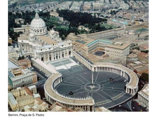 Bernini, Praça de S. Pedro
 