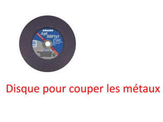 Disque pour couper les métaux
 