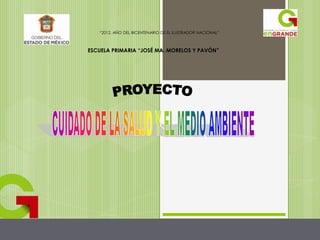 “2012, AÑO DEL BICENTENARIO DE EL ILUSTRADOR NACIONAL”



ESCUELA PRIMARIA “JOSÉ MA. MORELOS Y PAVÓN”
 