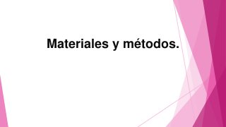 Materiales y métodos.
 