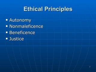 Ethical Principles Autonomy Nonmaleficence Beneficence Justice 