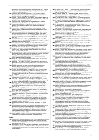 101
References
International (2015) Ghana Demographic and Health Survey 2014. Rockville,
Maryland. Available at: https://dhsprogram.com/publications/publication-
FR307-DHS-Final-Reports.cfm.
125 Giessmann, H. J., Galvanek, J. and Seifert, C. (2017) Curbing Violence:
Development, Application, and the Sustaining of National Capacities for
Conflict Prevention. Washington, DC: World Bank.
126 Graham, Y. (2016) ‘GHANA’S SOCIO-ECONOMIC TRANSFORMATION AND THE
IMPERATIVE FOR EQUITABLE AND INCLUSIVE DEVELOPMENT’, in SPOTLIGHT
ON SUSTAINABLE DEVELOPMENT 2016.
127 Guerini, F. (2008) ‘Multilingualism and language attitudes in Ghana: a
preliminary survey’, Ethnorêma, 4, pp. 1–33.
128 Hopp-Nishanka, U. (2012) Giving Peace an Address? Reflections on the
Potential and Challenges of Creating Peace Infrastructures. Berghof
Foundation.
129 Human Dignity Trust (2015) Criminalisation of Homosexuality: Ghana.
Available at: http://www.humandignitytrust.org/uploaded/Map/Country_
Reports/Ghana.pdf.
130 Human Rights Watch (2018) “No Choice but to Deny Who I Am”: Violence
and Discrimination against LGBT People in Ghana, Human Rights Watch.
Available at: https://www.hrw.org/report/2018/01/08/no-choice-deny-who-
i-am/violence-and-discrimination-against-lgbt-people-ghana (Accessed: 27
May 2021).
131 Institute for Economics and Peace (IEP) (2021) Global Peace Index 2021:
Measuring Peace in a Complex World. Sydney, Australia. Available at: https://
www.visionofhumanity.org/resources/.
132 Inter-Parliamentary Union (2021) Ghana | Inter-Parliamentary Union.
Available at: https://www.ipu.org/parliament/GH (Accessed: 28 June 2021).
133 Konadu, A. (2018) Religious pluralism and it’s effects on Ghanaian society.
Kwame Nkrumah University of Science and Technology.
134 Kotia, E. W. and Aubyn, F. K. (2013) Building National Infrastructures for
Peace in Africa: Understanding the Role of the National Peace Council in
Ghana. Kennesaw State University.
135 Langer, A. and Stewart, F. (2015) Regional Imbalances, Horizontal Inequalities,
and Violent Conflicts: Insights from Four West African Countries. World Bank.
Available at: https://documents1.worldbank.org/curated/
en/768071468191326719/pdf/98900-WP-AFR-P148420-Box-393185B-
PUBLIC-Regional-Imbalances-FINAL.pdf.
136 MacBeath, J. (2010) LIVING WITH THE COLONIAL LEGACY: The Ghana story.
The Centre for Commonwealth Education.
137 Majumdar, S. and Virginia, V. (2020) In 2018, Government Restrictions on
Religion Reach Highest Level Globally in More Than a Decade. Pew Research
Centre.
138 National Commission on Culture (2004) The Cultural Policy of Ghana.
Available at: http://www.ghanaiandiaspora.com/wp/wp-content/
uploads/2014/09/CULTURAL.-POLICY-FINAL.pdf.
139 Office of the President, Republic of Ghana (2019) Islam, Christianity Have
More Similarities Than Differences – VP Bawumia. Available at: https://
presidency.gov.gh/index.php/briefing-room/news-style-2/1161-islam-
christianity-have-more-similarities-than-differences-vp-bawumia (Accessed:
16 June 2021).
140 Osei-Assibey, E. (2014) ‘Nature and Dynamics of Inequalities in Ghana’,
Development, 57(3–4), pp. 521–530. doi: 10.1057/dev.2015.25.
141 Owu-Ewie, C. (2006) The Language Policy of Education in Ghana: A Critical
Look at the English-Only Language Policy of Education. Selected Proceedings
of the 35th Annual Conference on African Linguistics. Somerville, MA.
142 Parliament of the Republic of Ghana (1996) THE CONSTITUTION OF THE
REPUBLIC OF GHANA (AMENDMENT) ACT, 1996. Available at: https://www.
ilo.org/dyn/natlex/docs/ELECTRONIC/31976/101268/F-1229887249/
GHA31976.pdf.
143 Sikweyiya, Y. et al. (2020) ‘Patriarchy and gender-inequitable attitudes as
drivers of intimate partner violence against women in the central region of
Ghana’, BMC Public Health, 20(682).
144 Tsikata, D. and Seini, W. (2004) Identities, Inequalities and Conflicts in Ghana.
University of Oxford: Centre for Research on Inequality, Human Security and
Ethnicity.
145 United Nations; World Bank. (2018) Pathways for Peace : Inclusive
Approaches to Preventing Violent Conflict. Washington, DC: World Bank.
Available at: https://openknowledge.worldbank.org/handle/10986/28337.
146 United States Department of State (2019) GHANA 2019 INTERNATIONAL
RELIGIOUS FREEDOM REPORT, p. 7.
147 World Bank (2020) Ghana Poverty Assessment. Washington, D.C.: World
Bank.
148 World Bank (2021) Increasing Access to Quality Secondary Education to the
Poorest Districts: Ghana’s Experience with Results Based Financing in
Education. Text/HTML. Available at: https://www.worldbank.org/en/
results/2021/01/05/increasing-access-to-quality-secondary-education-to-
the-poorest-districts-ghanas-experience-with-results-based-financing-in-
education (Accessed: 28 June 2021).
149 World Population Prospects 2019, Online Edition (2019). United Nations,
Department of Economic and Social Affairs, Population Division.
Oman
150 Abouzzohour, Y. (2020, January 15). As Oman enters a new era, economic and
political challenges persist. Brookings. https://www.brookings.edu/blog/
order-from-chaos/2020/01/15/as-oman-enters-a-new-era-economic-and-
political-challenges-persist/
151 Abouzzohour, Y. (2021). Oman, Ten Years After the Arab Spring: The Evolution
of State-Society Relations. Arab Reform Initiative. https://www.arab-reform.
net/publication/oman-ten-years-after-the-arab-spring-the-evolution-of-state-
society-relations/
152 Al Barwani, T. A., & Albeely, T. S. (2007). The Omani Family: Strengths and
Challenges. Marriage & Family Review, 41(1–2), 119–142. https://doi.
org/10.1300/J002v41n01_07
153 Al Riyami, A., Afifi, M. M., & Mabry, R. M. (2004). Women’s Autonomy,
Education and Employment in Oman and Their Influence on Contraceptive
Use. Reproductive Health Matters, 12(23), 144–154.
154 al-Talei, R. (2010). Oman. In Women’s Rights in the Middle East and North
Africa: Progress Amid Resistance. Freedom House / Rowman & Littlefield.
155 Al-Ismaili, A. (2018). Ethnic, Linguistic, and Religious Pluralism in Oman: The
Link with Political Stability. Arab Center for Research & Policy Studies, 1(3),
58–73.
156 Al-Lamki, S. (2002). Higher Education in the Sultanate of Oman: The
challenge of access, equity and privatization. Journal of Higher Education
Policy and Management, 24(1). https://doi.
org/10.1080/13600800220130770
157 Al-Maamari, S. (2016). Education for connecting Omani students with other
cultures in the world: The role of social studies. International Review of
Education, 62, 439–457. https://link.springer.com/
article/10.1007%2Fs11159-016-9577-2
158 Amnesty International. (2021). Oman 2020. Amnesty International. https://
www.amnesty.org/en/countries/middle-east-and-north-africa/oman/
report-oman/
159 Arabian Daily. (2021, April 8). NOC canceled in Oman: Public Prosecutor.
Arabian Daily News. https://arabiandaily.com/noc-removed-in-oman-public-
prosecutor/
160 BBC News. (2013, December 16). Arab uprising: Country by country. BBC
News. //www.bbc.co.uk/news/world-12598273
161 Bertelsmann Stiftung. (2020). BTI 2020 Country Report—Oman. Bertelsmann
Stiftung. https://www.bti-project.org/content/en/downloads/reports/
country_report_2020_OMN.pdf
162 Business & Human Rights Resource Centre. (2020, August 6). Oman: Reforms
to labour law allow migrants to switch employment and sponsorship more
easily. Business & Human Rights Resource Centre. https://www.business-
humanrights.org/en/latest-news/oman-reforms-to-labour-law-allow-
migrants-to-switch-employment-and-sponsorship-more-easily/
163 Cavins, D. (2017, September 28). Oman Poverty Rate: Good News from the
Middle East. The Borgen Project. https://borgenproject.org/oman-poverty-
rate/
164 Central Intelligence Agency. (2021, February 25). New Zealand. CIA Factbook.
https://www.cia.gov/the-world-factbook/static/
ef5bdd392b200974a51693e748b2d303/NZ-summary.pdf
165 Chatty, D. (2000). Women working in Oman: Individual choice and cultural
constraints. International Journal of Middle East Studies, 32(2), 241–254.
https://www.cambridge.org/core/journals/international-journal-of-middle-
east-studies/article/abs/women-working-in-oman-individual-choice-and-
cultural-constraints/865D5E3624136253E643CA569BDCB970
166 Das, K. C., & Gokhale, N. (2010). Omanization Policy and International
Migration in Oman. Middle East Institute. https://www.mei.edu/publications/
omanization-policy-and-international-migration-oman
167 Encyclopedia Britannica. (2021). Oman. Encyclopedia Britannica. https://
www.britannica.com/place/Oman
168 France 24. (2017, November 24). Oman enforces tolerance, keeping sectarian
divide at bay. France 24. https://www.france24.com/en/20171124-oman-
enforces-tolerance-keeping-sectarian-divide-bay
169 Freedom House. (2010). Refworld | Women’s Rights in the Middle East and
North Africa 2010—Oman. Refworld. https://www.refworld.org/
docid/4b99011f86.html
170 Freedom House. (2020). Oman: Freedom in the World 2020 Country Report.
Freedom House. https://freedomhouse.org/country/oman/freedom-
world/2020
171 Funsch, L. P. (2015). Oman Reborn. Palgrave Macmillan.
172 Funsch, L. P. (2020). Oman’s Renaissance—And What Will Follow. Foreign
Policy. https://foreignpolicy.com/2020/01/14/sultan-qaboos-legacy-oman-
confront-challenges-middle-east/
173 International Labour Organization. (n.d.). ILOSTAT Database.
174 Leonard, D. (2017). Oman’s Unique Approach to Mediation: A Solution for
Sunni-Shia Conflicts? https://isnblog.ethz.ch/diplomacy/omans-unique-
approach-to-mediation-a-solution-for-sunni-shia-conflicts
175 McQue, K. (2021, March 23). Alone in Oman: Covid worsens abuse for
trafficked women. The Guardian. http://www.theguardian.com/global-
development/2021/mar/23/alone-oman-covid-worsens-abuse-trafficked-
women-africa
176 The Penal Law Promulgated by Royal Decree 7/2018, § Article 262 (2018).
https://www.mjla.gov.om/
177 Ministry of Technology and Communications. (2019). Basic Law of State—
Omanuna Portal. Omanuna. https://omanportal.gov.om/wps/portal/index/
gov/omangov/BasicLawofState/!ut/p/a1/
178 Oman News Agency. (2021). Oman Marks International Women’s Day.
https://omannews.gov.om/NewsDescription/ArtMID/392/ArticleID/28679/
Oman-Marks-International-Women’s-Day
179 Oxford Business Group. (2017, February 13). With its rich history, Oman
continues to evolve. Oxford Business Group. https://oxfordbusinessgroup.
com/overview/ongoing-prosperity-rich-history-leads-unified-sultanate-
continues-evolve
180 Padmaraj, A. (2020, July 2). Gender Discrimination in Oman: Women’s Rights.
BORGEN. https://www.borgenmagazine.com/gender-discrimination-in-
oman/
181 Robinson, K. (2021). What Is the Kafala System? Council on Foreign Relations.
https://www.cfr.org/backgrounder/what-kafala-system
182 Singhal, R. (2012, December 21). THE RELIGION OF OMAN — IBADISM.
Lesser-Known Religions. https://lesserknownreligions.wordpress.
 