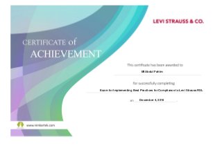 MI Abdul Fahim
Exam for Implementing Best Practices for Compliance to Levi Strauss RSL
December 4, 2015
Powered by TCPDF (www.tcpdf.org)
 
