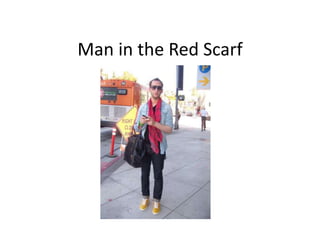 Man in the Red Scarf 