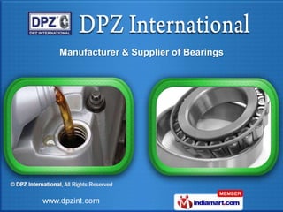 Manufacturer & Supplier of Bearings
 