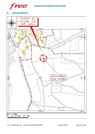 DOSSIER D’INFORMATION MAIRIE
Site n° 38382_003_06 Fiancey, 38120 SAINT EGREVE 4 janvier 2018 Page 11 sur 37
6. Plan de cadastre
 