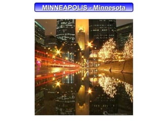 MINNEAPOLIS - MinnesotaMINNEAPOLIS - Minnesota
 