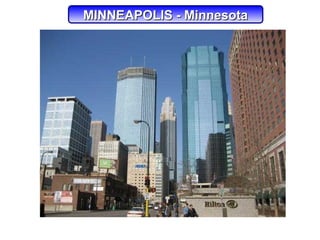 MINNEAPOLIS - MinnesotaMINNEAPOLIS - Minnesota
 