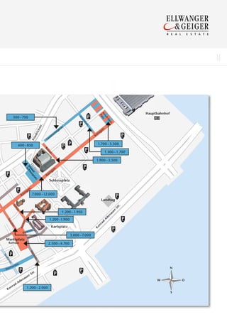 12
                                                                                                                                 13




                                                                                                          Hauptbahnhof
    500 – 700

                                                                  .
                                                               str
                                                          er
                                                     ag
                                                  hl
                                             sc
                                    t   en
                             L   au

       600 – 850
              50                                                                      1.700 – 3.500

                                                                                          1.300 – 1.700

                                                                                      1.900 – 3.500
             kl chl
              le hlo
               S
                 in ss
                 in s
                   er pl
                   e
                     at




                                  Schlossplatz
                       z




                    7.000 – 12.000
                                                                                        Landtag


                                                                1.200 – 1.950

                                  1.200 –1.900

                                        Karlsplatz

                                                                      3.000 – 7.000
Marktplatz
 Rathaus                         2.500 – 4.700




                                                                                                                         N


                                                                                                               W             O

              1.200 – 2.000
                                                                                                                         S
 