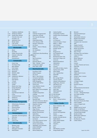 16
                                                                                                                                                      17



4     Vodafone, Mobilfunk           14       Adulis II                     28      Galeria Kaufhof            20   Backzeit
5–6   Mobilcom Debitel              14       Schlecker Drogeriemarkt       31      Antiquitäten Pavillon      22   Intersport Breitmeyer
5–6   Haufler Büro Aktuell          14       Lebkuchen Schmidt             31      Andreas Henn Kunsthandel   23   UDO-Snack
7     Tritschler Glas und           16       The Cupcake Boutique          31      Jacadi                     23   Drachenfels Schmuck
      Porzellan, etc.               16       Ganesh                        31      Bar/Café                   23   Brigitte Herm-Binder
10    Spielwaren Kurz               18       Vitalia Reformhaus            31      La Chaussure               25   Climax Institutes
11    Binder Optik                  18       Chris Woman, DOB              31      Gianni D`Assero, Friseur   25   Comptoir des Cotonniers
12    Cafe Scholz                   20       Heudorf, Parfümerie           31      Ralph G., HAKA             26   AOK
14    Schuhhaus Bletzinger          22       Ara Shoes                     33      Luys Feinkost              26   Angela Grashoff
                                    22       Mußler – Home of Beauty       33      Elemente Clemente          26   Charlotte Juwelier
        Kirchstraße
                                             Kosmetik                      33      Juwelier Jacobi            26   Butlers Accessoires
4     Basler                        22       O2, Mobilfunk                 33      Artani                     27   Ludwig Reiter
6     Die Brille                    24       Ascawo                        33      Bürgerservice              28   Marc O`Polo
6a    Hieber Herrenmode             25       Lindenmanns Buchhandlung      35      dm Drogeriemarkt           30   Hirrlinger Foto und Elektro
6b    Holanka Coffee Bar            26a – 28 Jako-O                        35      ODLO Store                 31   Calwer Eck Bräu
6c    Wellendorf                    27       Ellida                        35      Bertelsmann/Der Club       31   Sydney`s
8     Krawatteneck                  27       Kap Tormentoso                35      Anne Korn, Ringe und       31   Rainer Widmann
                                    27       Cafe Nizza                            Schmuck                    31   Marina Rinaldi
        Schulstraße
                                    27       Johannes Berner,              35      Bäckerei/Konditorei        31   Guess
1     Game Stop                              Obst – Brände – Liköre                Hafendörfer                31   Lavazza
2     The Body Shop                 29       Compustore Apple              37      Golf House                 32   La Mora, Trattoria da Franco
2     Bijou Brigitte                31       Peter Hahn, DOB               39      Lavazza                    33   Kabel BW
2     Korb Mayer                                                           43      CD Coffee & More, Gastro   33   Habitat
                                           Eberhardstraße
3–5   McDonald´s                                                           43      Fashion Extra, DOB         33   Marc Cain
3–5   Backwerk                      1      Kunsthaus Schill                45      Dilan Kebap                33   Vodafone
4–8   BONITA, DOB                   1      Müller Drogerie                 47      San´s Sandwichbar          34   TriBeCa Bar & Cucina
4–8   Vodafone                      1      Sta Travel                      47      Kabel-BW                   34   SEB Bank
4–8   Hofpfisterei, Bäckerei        1      Ralf G. New Woman               49      Subway                     34   Umbau, ehem. Lavazza
7     Accessorize                   2      Schwanen Apotheke               49      Bar Lounge Dilayla         36   Starbucks
7     Petit Bateau                  2      Engel & Völkers Büro            51      Tausche Taschen            37   Futterstoffe
9     T-Punkt                       3      KIND Hörgeräte                  51      Hebold Schlüsseldienst     37   A. Berger Knöpfe
10    Nordsee                       4a     Juwelier Ralf Häffner           53      Hegel-Haus, Museum         38   D`Orado
11    Tchibo                        4b     Schuh Grau                      61      Hall Eleven City,          39   Positano Pizzeria
11    Beauty Hair Shop              5      Linea Mode & Schuhe                     Young Fashion              39   Ciro
12    Kamps Backshop                5      Villeroy & Boch                 63      Sultan, Döner              39   Wolford Damenunterwäsche
15    O2, Mobilfunk                 6      Ruth Sellack Schmuckobjekte     63      Sports Bar                 40   Jany Richard
15    Nordsee                       6      Tabak Kiosk                     65      K&M Elektronik             41   Just pure day spa
17    Emil Reimann Bäckerei         6      Schaible Antiquitäten           65      Leerstand                  41   'na und…, Designerboutique
17    E-Plus                        6      Café/Bar                        69 – 71 Hör-Konzept                42   Von Hofen Juwelier
18    Schlemmermeyer                6a     Boutique Elena, DOB             69 – 71 Leerstand                  43   Telekom
18    Mobilcom                      6a     J7 Friseure                     69 – 71 C&M Frisöre                45   Zum Paulaner
25    Sportarena                    6a     Marshall Matt                   73      Bord. L, Young Fashion,    46   Al Corso Restaurant
                                    8      Life Style & Services (Bosch/           Schuhe                     48   Ristorante Pizzeria Da Vitale
Wilhelmsbau/Königstraße
                                           Siemens Haushaltsgeräte)                                           50   nama Foodbar
                                                                                   Calwer Straße
78    Wilhelmsbau Parfümerie        10     Mephisto Schuhe                                                    50   Lohyn & Siegel Gold-
78    Jack Wolfskin                 10     Jet Line, DOB                   5      Banco Gelateria + Bar            schmuck
82    Deutsche Bank                 10     Brandt, T-Shirts                5      Döttinger                   52   WEBER Food & Sound
84    Friseur Bauer                 10     Olga Schram,                    5      BW-Bank                     54   Müller & Gräff Buch-
84    BW-Bank                              Kleidung & Accesoires           5      Andreas Sapper                   handlung und Antiquariat
                                    10     Blumen Dornröschen              5      Kreuser'sche Apotheke       56   Trachtenmode Krüger
      Rotebühlplatz
                                    10     Optik Rünz                      11     Kamps                       58   Buckles & Belts
1     Segmüller, Einrichtungshaus   10     Otti Corsetten                  13     Calwer 13, HAKA             58   Briefmarken Hoffmann
1     Pizza Hut                     10     Block House – Steakrestaurant   15     Juwelier Schmidt-Hörnle     60   Dean & David
10    Brunnerz                      12     Leerstand                       15     Optik Martin                62   Da Maurizio, Pizzaria
17    Sushi Circle                  14     City Call & Internet Center     17     Maria Stölzle Moden         64   Coffee Fellows
                                    16     China WOK Imbiss,               17     Steiff Galerie
       Hirschstraße
                                           diverse Gastronomie             18     Max&Co.
2     Bäckerei Lang                 18     Spielhallen und Gaststätte      18     Levi's
4     Sigrun Woehr                  18     LUNA COIFFEUR                   18     Bree
8     Metzgerei Schneider           22     Kubi Kosmetik                   19     Willi Rothfuss Juwelier
12    Wolle Bühler                  22     Memo Kebap Haus                 19     Amiga Mode leben                               Stand: 30. 6. 2010
 