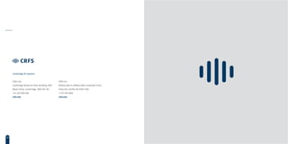 Cambridge RF Systems
CRFS Ltd.
Cambridge Research Park, Building 7200
Beach Drive, Cambridge, CB25 9TL UK
+44 1223 859 500
crfs.com
CRFS Inc.
Willow Oaks II, Willow Oaks Corporate Drive
Suite 643, Fairfax VA 22031 USA
+1 571 765 6092
crfs.com
14
 