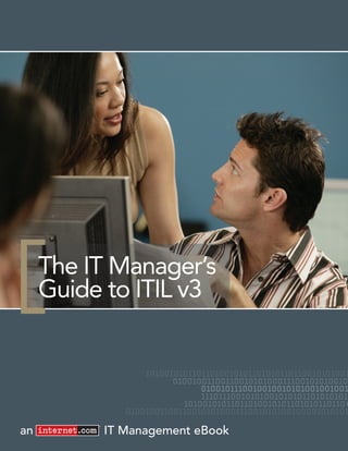 The IT Manager’s
     Guide to ITIL v3




an        IT Management eBook
 