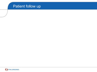 Patient follow up
 