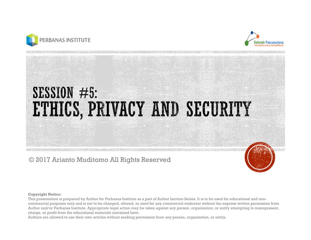 005. Ethics, Privacy and Security | PPT