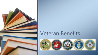 Veteran Benefits
 