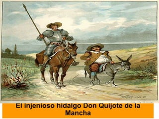 El injenioso hidalgo Don Quijote de la Mancha 
