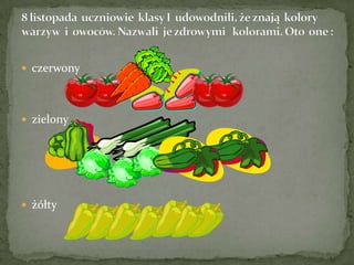  czerwony




 zielony




 żółty
 