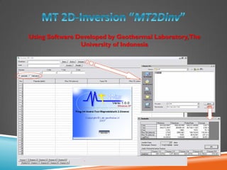 Using Software Developed by Geothermal Laboratory,The
University of Indonesia
 
