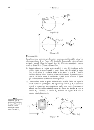 108

4 Tensión

que corresponde a la ecuación de una semicircunferencia en el semiespacio
σ − τ de centro C3 y radio R3 :

(

)

(

) + (σ

1

C 3 =  σ 1 + σ 2 ;0 
2

1
R3 =
σ1 −σ 2
4

2

2

)(

−σ 3 σ1 − σ 3

)

(4.61)
2
n3

2
Los distintos valores de n3 ∈ [0,1] determinarán un conjunto de
semicircunferencias concéntricas de centro C 3 y radios R3 ( n3 ) en el
semiespacio σ − τ , cuyos puntos ocuparán una cierta región del mismo. Dicha
región vendrá delimitada por los valores máximo y mínimo de R3 ( n3 ) .
Observando que el radical de la expresión de R3 en (4.61) es positivo, estos
2
2
valores se obtendrán para n3 = 0 (el radio mínimo) y n3 = 1 (el radio máximo)

2
n3

=1 ⇒

max
R3

(

)

(

)

1
σ1 − σ 2
2
1
= σ1 + σ 2 − σ 3
2

2
mín
n3 = 0 ⇒ R3 =

(4.62)

El dominio delimitado por ambas semicircunferencias definirá una primera
limitación del dominio factible al indicado en la Figura 4-25.
τ

max
R3
mín
R3

σ3

σ2

C3

σ1

σ

Figura 4-25 – Primera limitación del dominio factible
El proceso puede ser ahora repetido para las otras dos ecuaciones (I) y (II) de
(4.59) obteniéndose los siguientes resultados:
-

-

-


 
1
mín


1
R1 = (σ 2 − σ 3 )
2
Ecuación (I ) : C1 =  (σ 2 + σ 3 ),0  ⇒ 
 $%#%   max
2
 R1 = σ1 − a1

a1


  max 1


1
 R2 = (σ1 − σ 3 )
2
Ecuación (II ) : C 2 =  (σ1 + σ 3 ),0  ⇒ 
2 #    mín
 $% %
  R2 = σ 2 − a 2

a2



 
1
mín


1
R3 = (σ1 − σ 2 )
2
Ecuación (III ) : C 3 =  (σ1 + σ 2 ),0  ⇒ 
 $% %   max
2 #

 R3 = σ 3 − a3
a3



© Els autors, 2002; © Edicions UPC, 2002

 