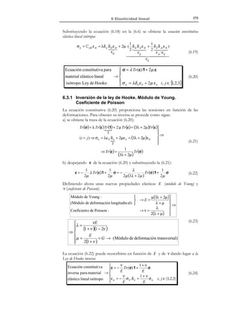 5 Ecuaciones de conservación-balance

165

5.12.5 Formas alternativas del segundo principio de la termodinámica
En mecánica de medios continuos suelen utilizarse expresiones alternativas de
la ecuación de Clausius-Plank (5.112) combinándola con la forma local de la
ecuación de balance de la energía (5.90).
•

Ecuación de Clausius-Plank en función de la energía interna específica.

Una forma usual de expresar la ecuación de Clausius-Plank es hacerlo en
función de la energía interna específica u ( x, t ) de la ecuación (5.85). Esta
expresión se obtiene utilizando la forma local espacial de la ecuación de
balance de energía (5.90):
ρ

du not
= ρ u = σ : d + ρ r −∇ ⋅q ⇒
(
dt

(
ρ r − ∇ ⋅q = ρ u − σ :d

(5.114)

y sustituyéndola en la ecuación de Clausius-Plank (5.112):
ρ θ slocal = ρθs − [ρ r − ∇ ⋅ q ] = ρθ s − ρ u + σ : d ≥ 0
(i
(
(
(

Ecuación de Clausius - Plank
en función de la
energía interna

•



(
(
 → − ρ(u − θ s ) + σ : d ≥ 0



(5.115)

(5.116)

Ecuación de Clausius-Plank en función de la energía libre de Helmholtz.

Otra posibilidad es expresar la ecuación de Clausius-Plank en función de la
energía libre (específica) de Helmholtz ψ( x, t ) que se define en función de la
energía interna, de la entropía y de la temperatura como:
def

(5.117)

ψ = u − sθ

Derivando respecto al tiempo la ecuación (5.117), se obtiene

[

(
( ( ( (
(
( (
ψ = u − sθ − sθ ⇒ u − θs = ψ + sθ

]

(5.118)

y substituyendo la ecuación (5.118) en la (5.116), se obtiene la ecuación de
Clausius-Plank en función de la energía libre de Helmholtz:
(
(
(i
(
(
ρ θ s local = −ρ(u − θ s ) + σ : d = −ρ(ψ + sθ) + σ : d ≥ 0

(5.119)

Ecuación de Clausius - Plank 

(
(
en función de la
 → − ρ(ψ + s θ) + σ : d ≥ 0 ≥ 0

energía libre


(5.120)

(
Para el caso de deformación infinitesimal se tiene que d = ε (ver capítulo 2,
Observación 2-22) y substituyendo en la ecuación (5.120) se obtiene:
Ecuación de


(
(
(
Clausius - Plank
 → − ρ( ψ + s θ) + σ : ε ≥ 0

(Deformaci ón infinitesi mal)

© Els autors, 2002; © Edicions UPC, 2002

(5.121)

 