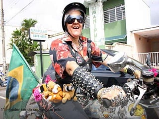 11 – poder ser do seu próprio jeito 