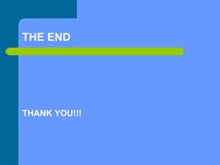 THE END THANK YOU!!! 