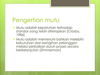 388342335-Sosialisasi-Manajemen-Mutu-Puskesmas-ppt.ppt