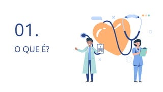 O QUE É?
01.
 