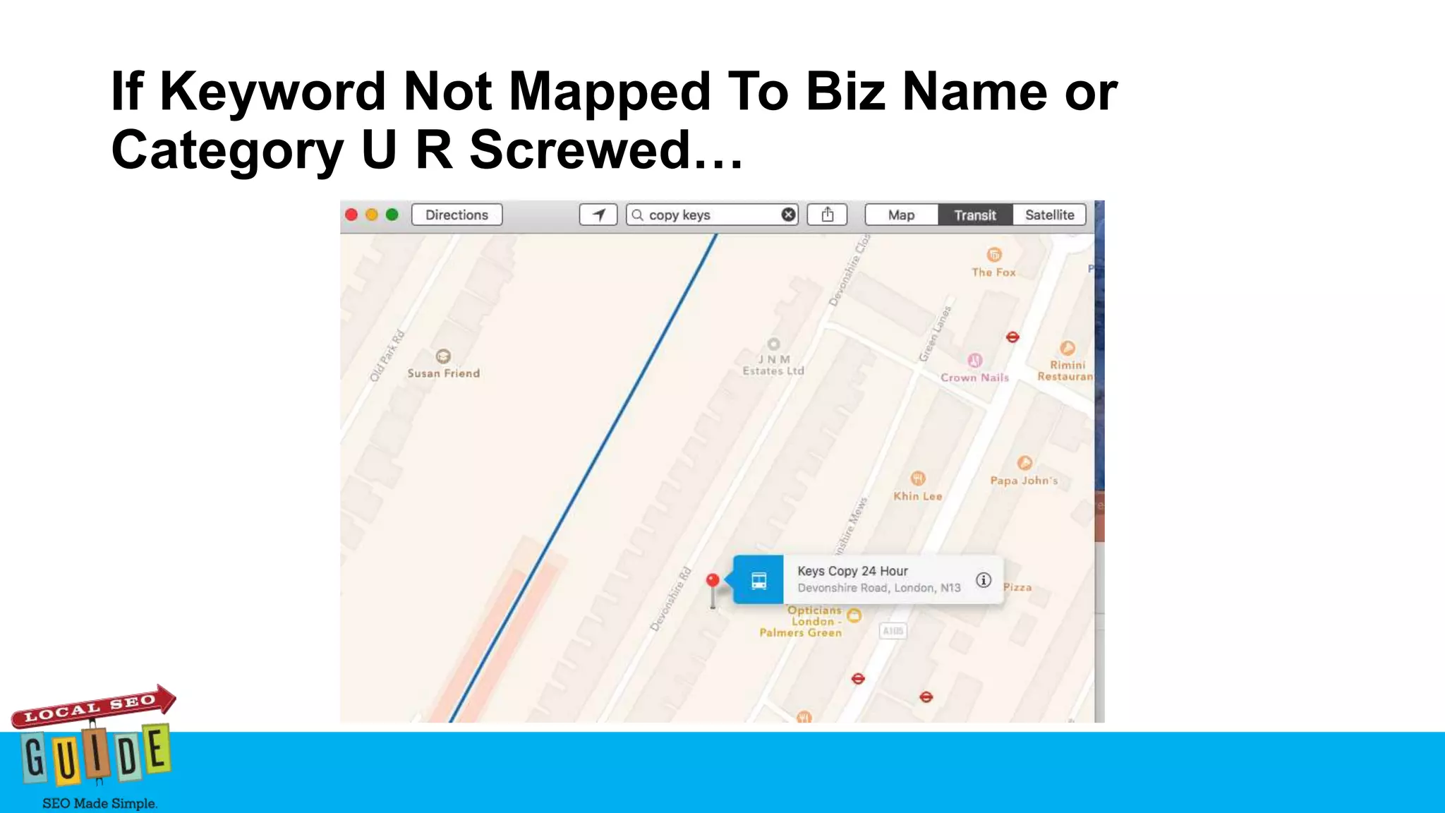 If Keyword Not Mapped To Biz Name or
Category U R Screwed…
 
