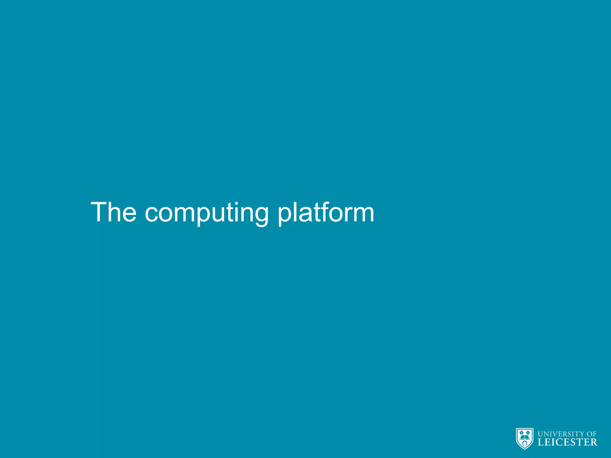 The computing platform
 